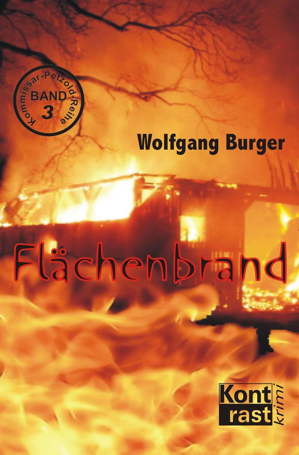 Cover: 9783941200340 | Flächenbrand | Wolfgang Burger | Taschenbuch | Kommissar Petzold