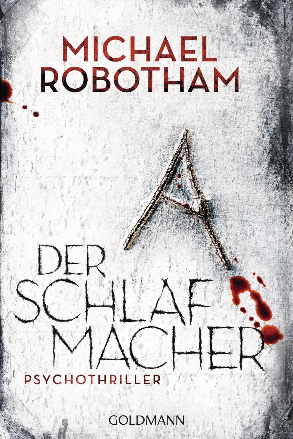 Cover: 9783442486038 | Der Schlafmacher | Michael Robotham | Taschenbuch | 416 S. | Deutsch