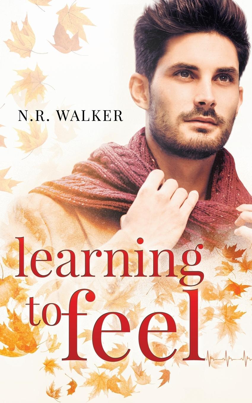 Cover: 9781925886207 | Learning to Feel | N. R. Walker | Taschenbuch | Paperback | Englisch
