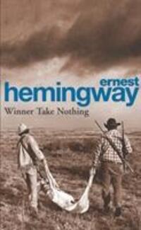 Cover: 9780099909705 | Winner Take Nothing | Ernest Hemingway | Taschenbuch | Englisch | 1994