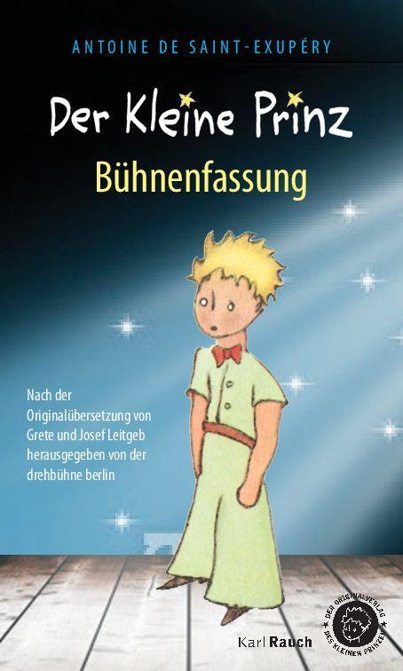 Cover: 9783792001080 | Der Kleine Prinz. Bühnenfassung | Taschenbuch | 88 S. | Deutsch | 2015