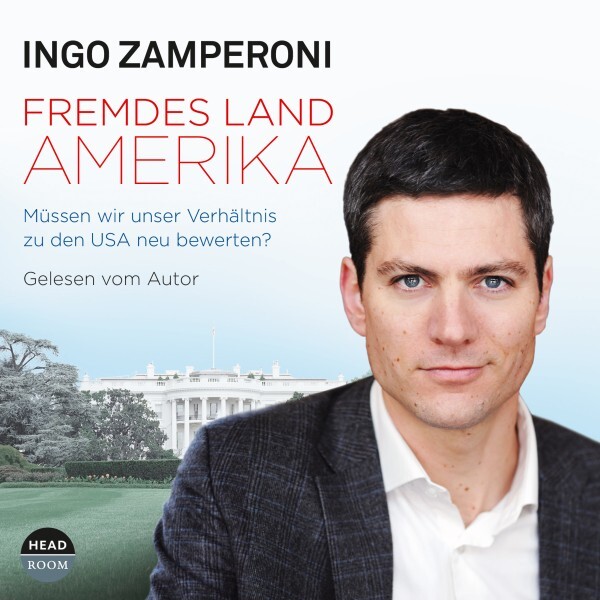 Cover: 9783942175753 | Fremdes Land Amerika | Ingo Zamperoni | Audio-CD | 295 Min. | Deutsch