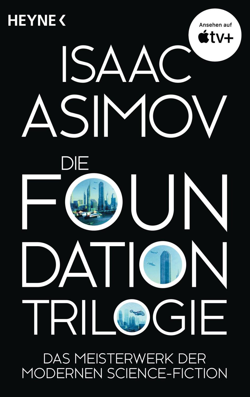 Cover: 9783453318670 | Die Foundation-Trilogie | Isaac Asimov | Taschenbuch | 880 S. | 2017