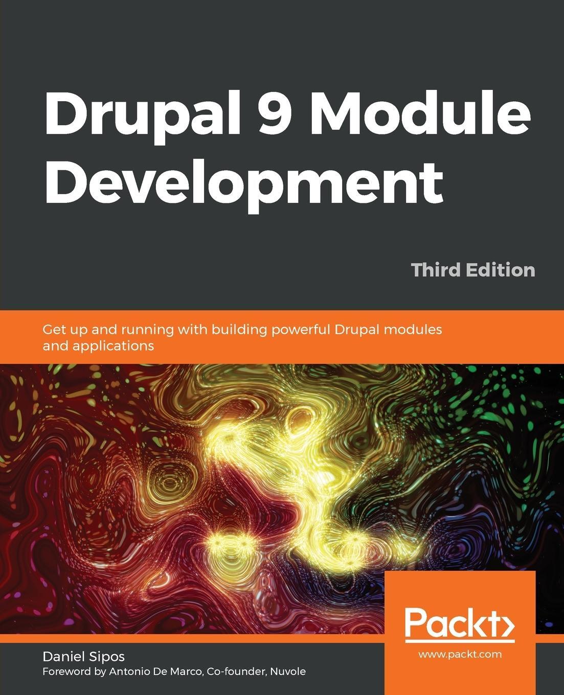 Cover: 9781800204621 | Drupal 9 Module Development - Third Edition | Daniel Sipos | Buch