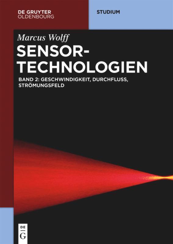 Cover: 9783110477825 | Sensor-Technologien | Marcus Wolff | Taschenbuch | De Gruyter Studium
