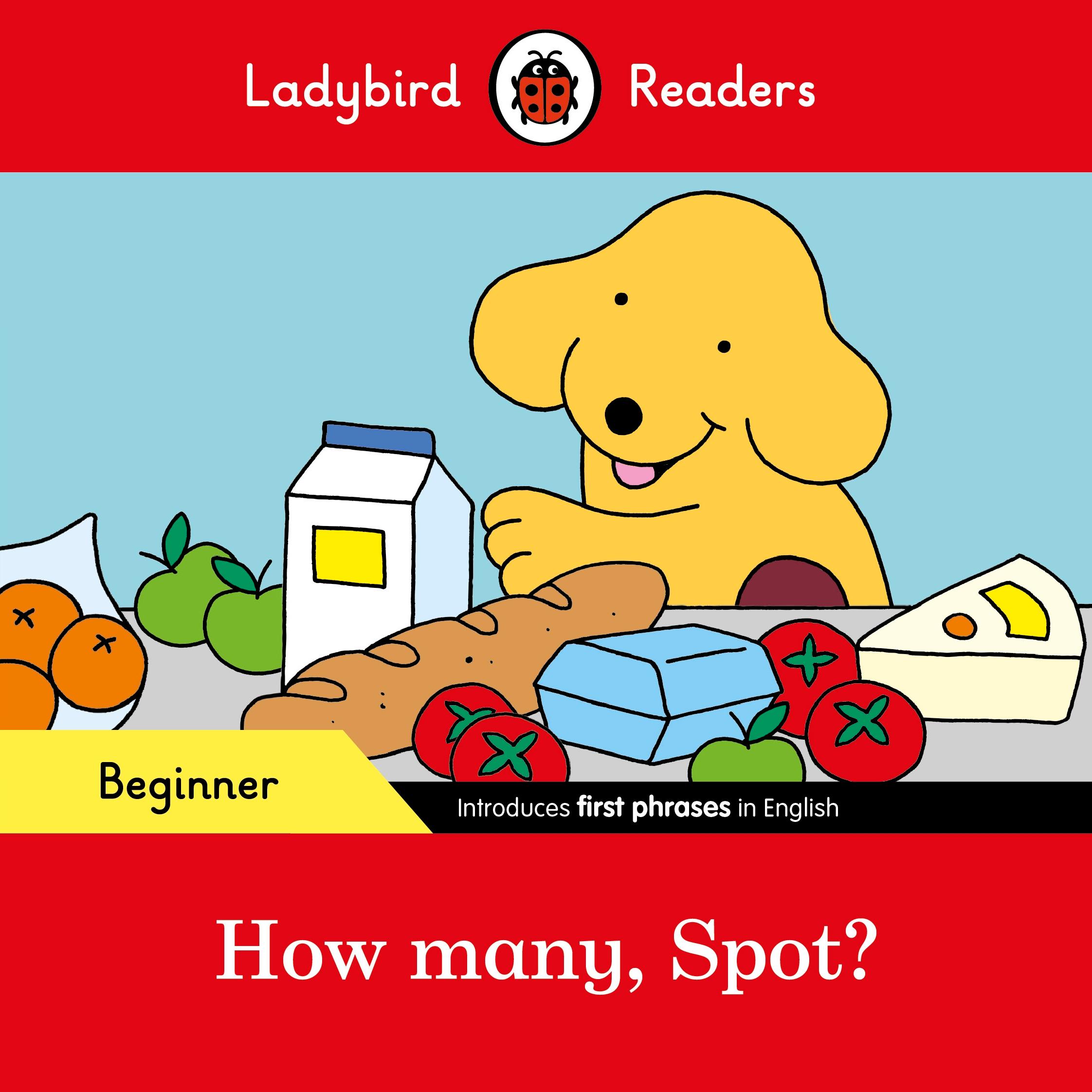 Cover: 9780241319444 | Ladybird Readers Beginner Level - Spot - How many, Spot? (ELT...