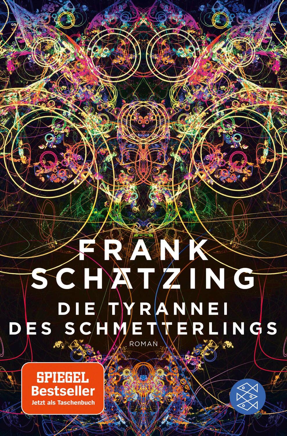 Cover: 9783596704033 | Die Tyrannei des Schmetterlings | Frank Schätzing | Taschenbuch | 2019