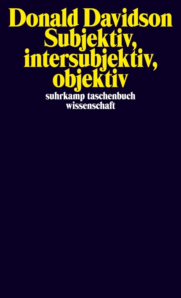 Cover: 9783518296615 | Subjektiv, intersubjektiv, objektiv. Bd.3 | Donald Davidson | Buch