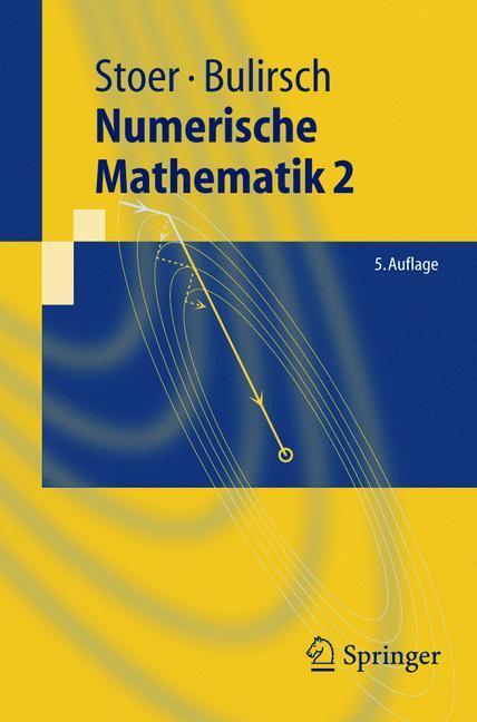 Cover: 9783540237778 | Numerische Mathematik 2 | Roland Bulirsch (u. a.) | Taschenbuch | 2005