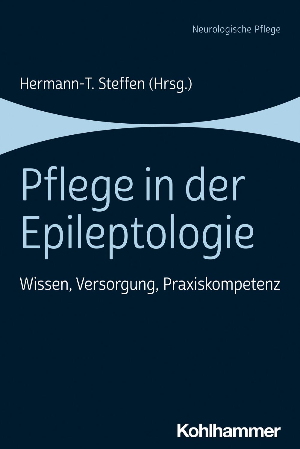 Cover: 9783170373020 | Pflege in der Epileptologie | Wissen, Versorgung, Praxiskompetenz