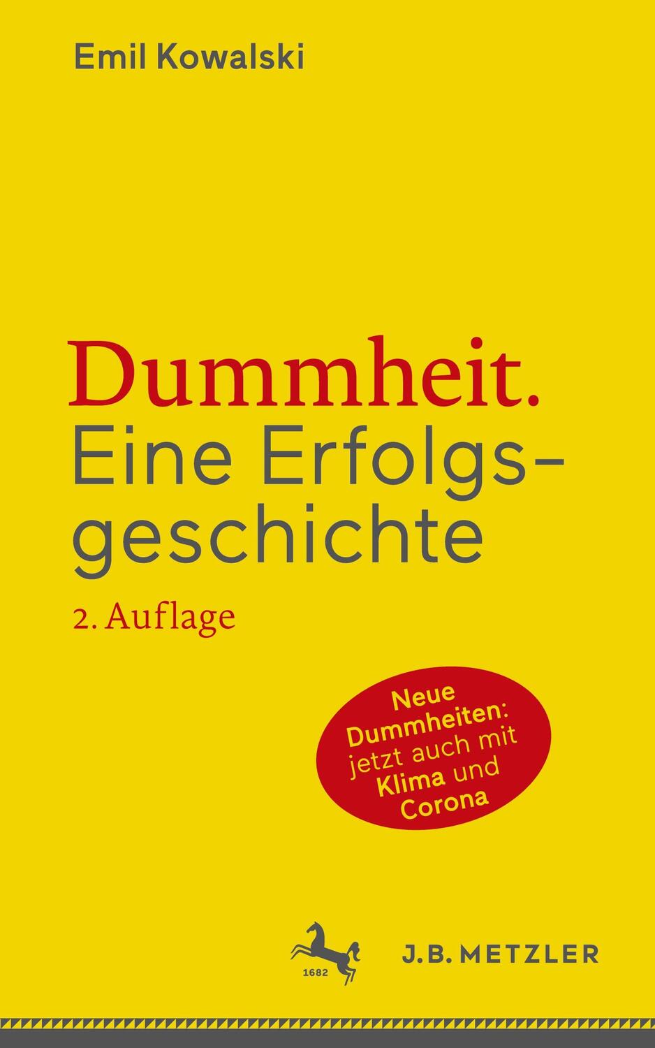 Cover: 9783476058560 | Dummheit | Eine Erfolgsgeschichte | Emil Kowalski | Taschenbuch | 2022