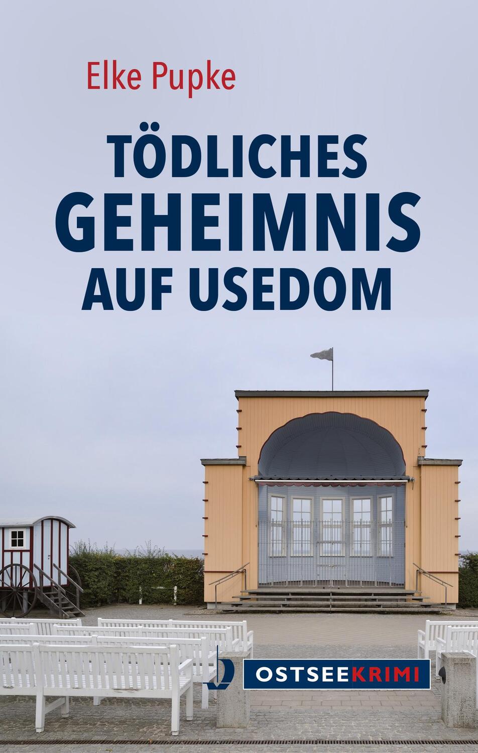 Cover: 9783356025163 | Tödliches Geheimnis auf Usedom | Elke Pupke | Taschenbuch | 272 S.