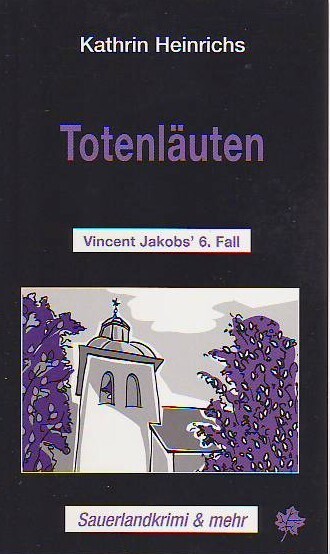 Cover: 9783934327061 | Totenläuten | Vincent Jakobs' 6. Fall Sauerlandkrimi &amp; mehr | Buch