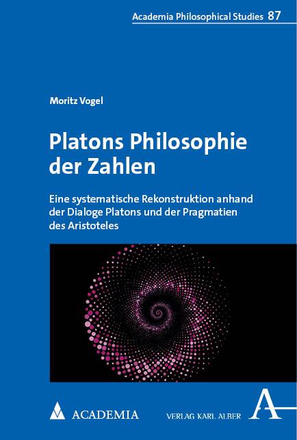 Cover: 9783985721849 | Platons Philosophie der Zahlen | Moritz Vogel | Taschenbuch | 308 S.