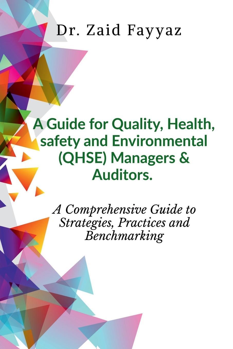 Cover: 9781684941322 | A Guide for Quality, Health, Safety and Environmental (QHSE)...