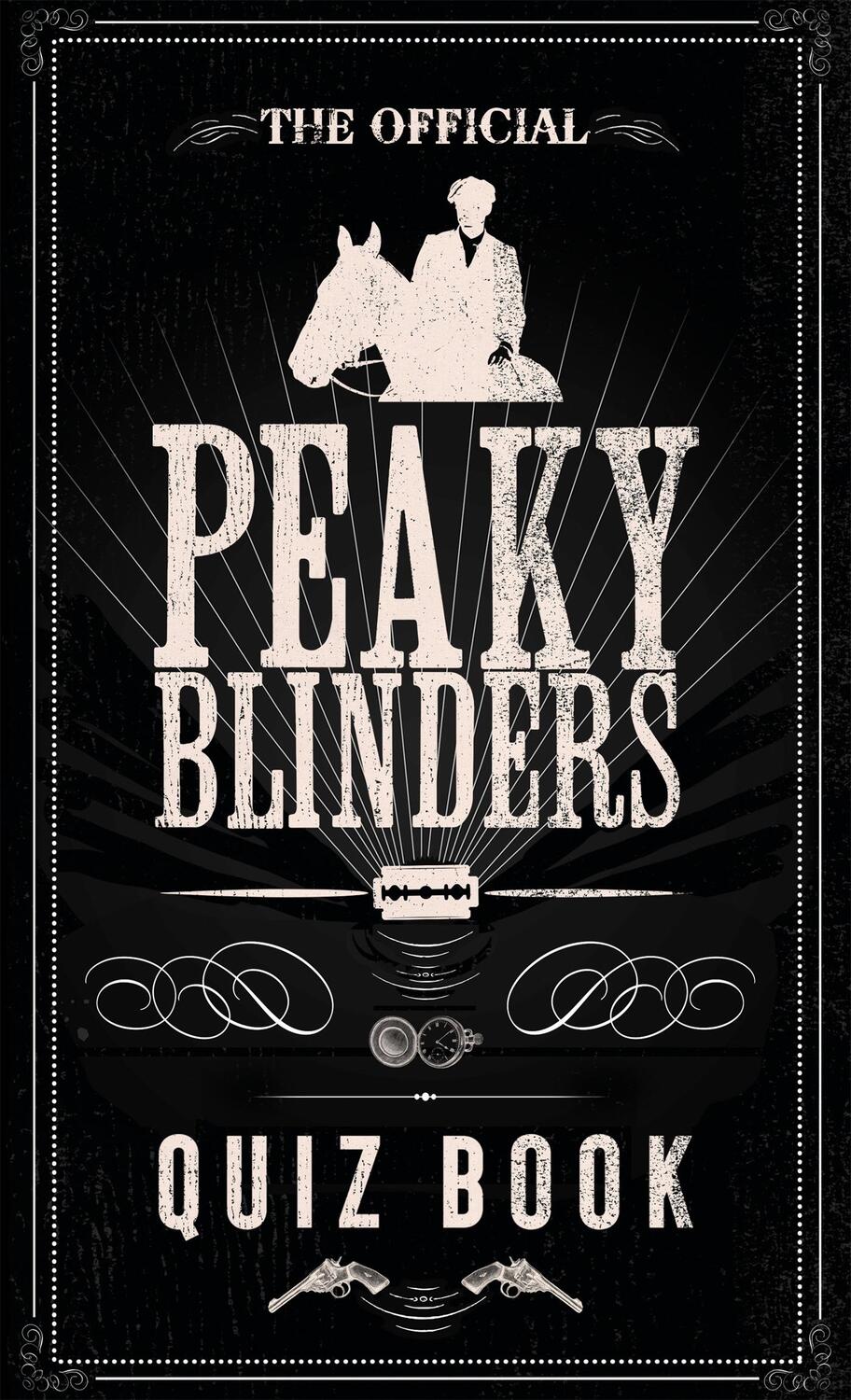 Cover: 9781529347494 | The Official Peaky Blinders Quiz Book | Peaky Blinders | Buch | 2020