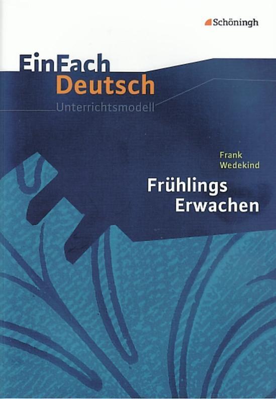 Cover: 9783140223249 | Frühlings Erwachen. EinFach Deutsch Unterrichtsmodelle | Taschenbuch