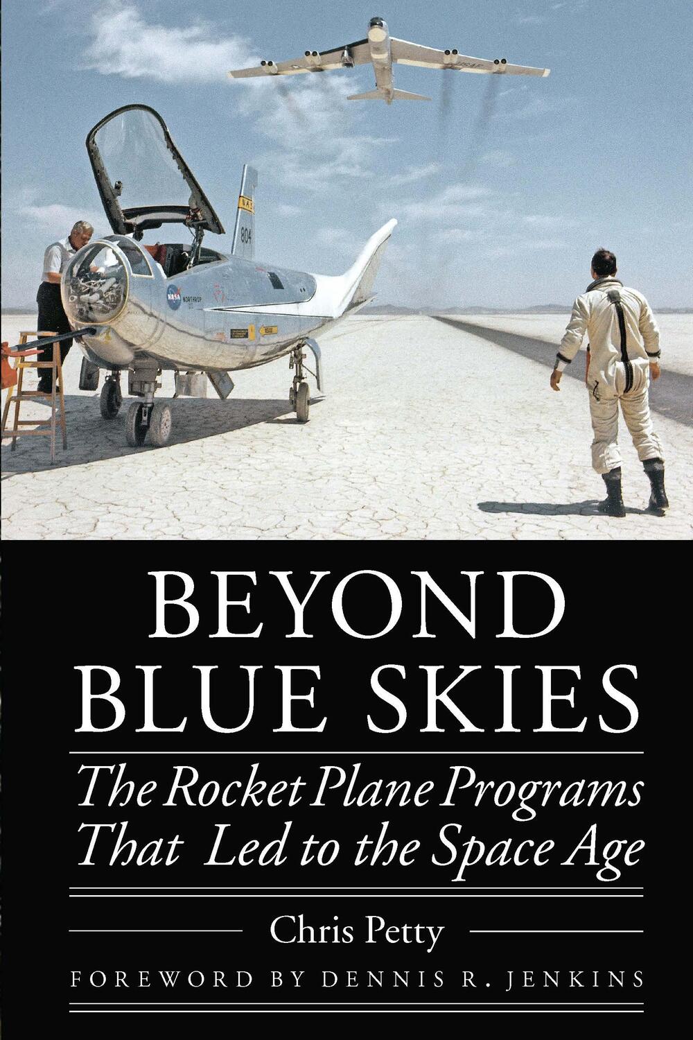 Cover: 9781496218766 | Beyond Blue Skies: The Rocket Plane Programs That Led to the Space Age