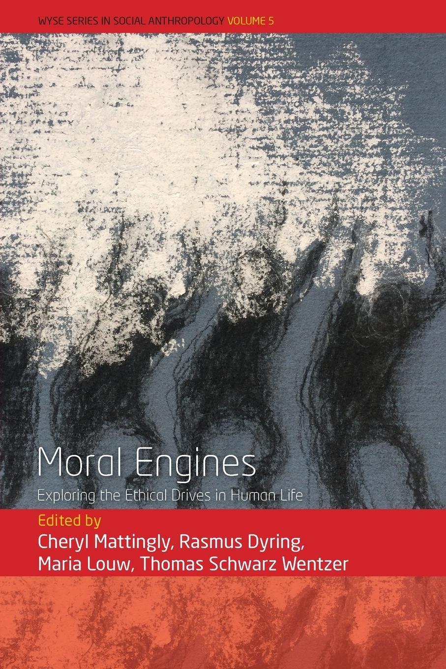 Cover: 9781800739208 | Moral Engines | Exploring the Ethical Drives in Human Life | Mattingly