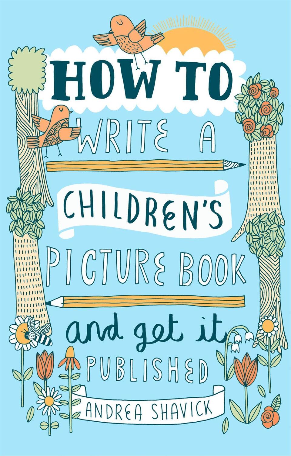 Cover: 9781472135797 | How to Write a Children's Picture Book and Get it Published, 2nd...