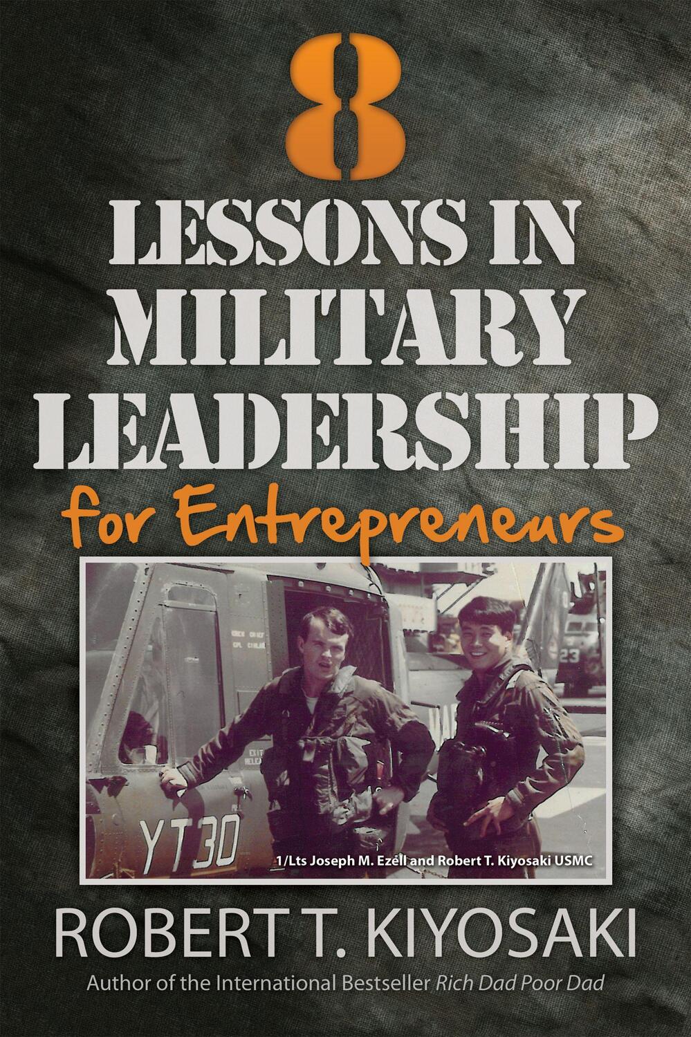 Cover: 9781612680538 | 8 Lessons in Military Leadership for Entrepreneurs | Kiyosaki | Buch