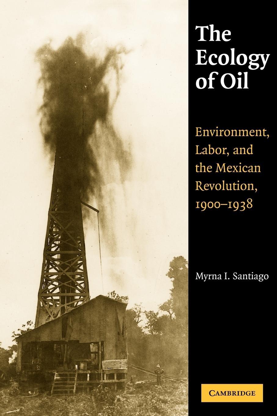 Cover: 9780521115377 | The Ecology of Oil | Myrna I. Santiago (u. a.) | Taschenbuch | 2009