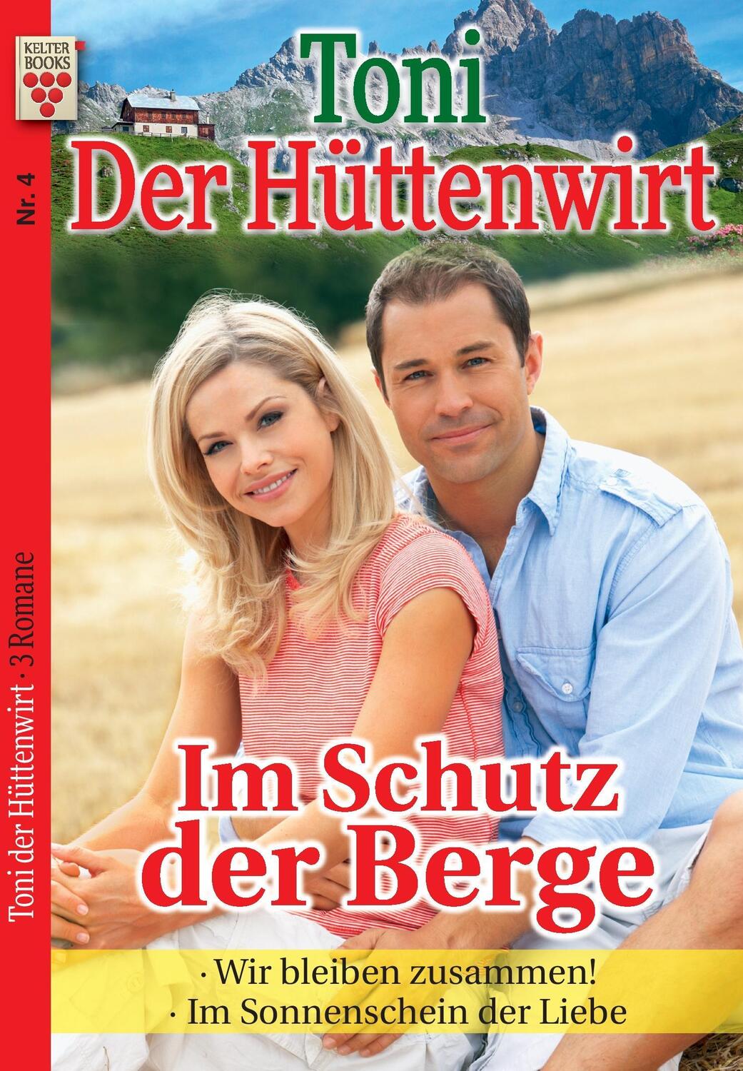 Cover: 9783740907310 | Toni der Hüttenwirt Nr. 4: Im Schutz der Berge / Wir bleiben...