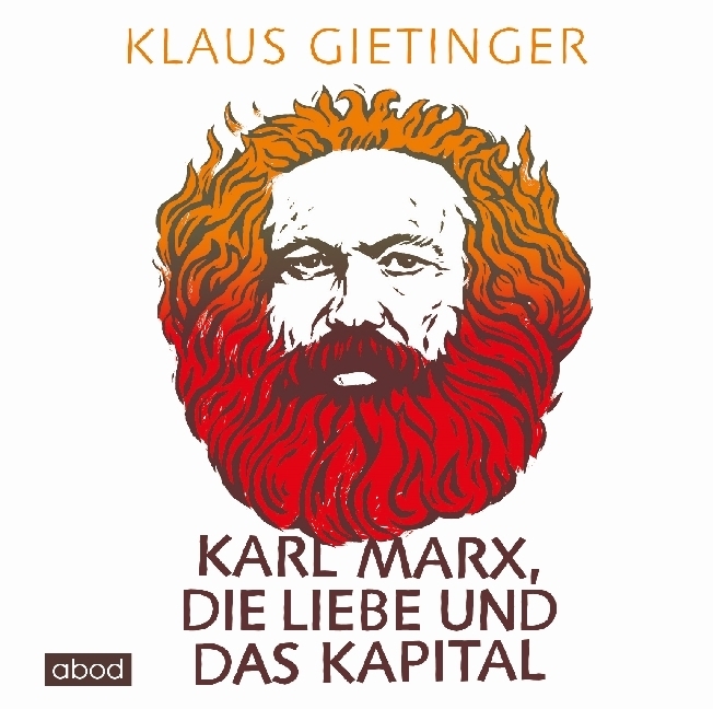 Cover: 9783954716029 | Karl Marx, die Liebe und das Kapital, 7 Audio-CDs | Klaus Gietinger