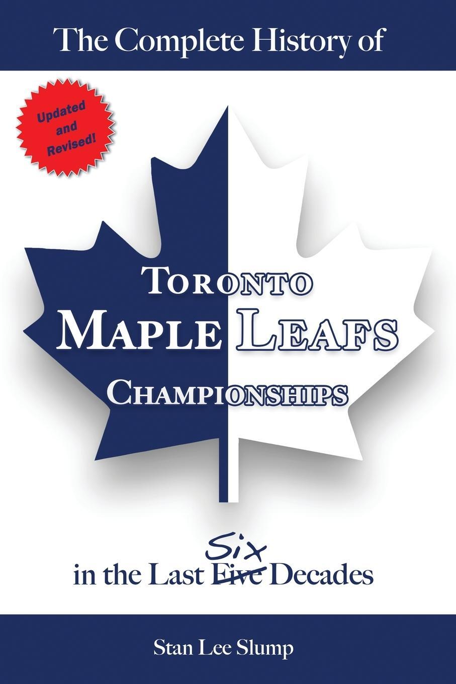 Cover: 9781777871208 | The Complete History of Toronto Maple Leafs Championships in the...