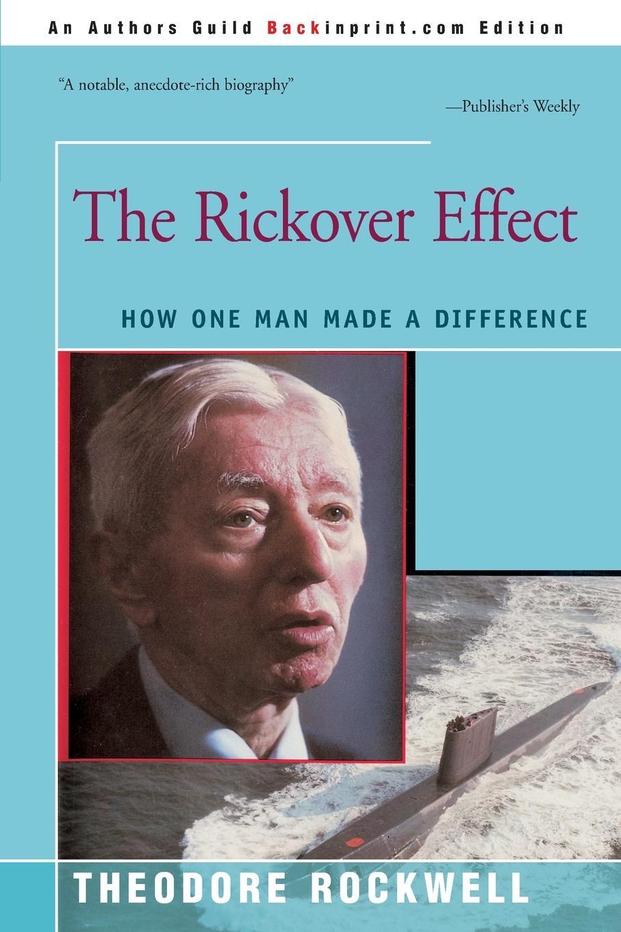 Cover: 9780595252701 | The Rickover Effect | How One Man Made A Difference | Rockwell | Buch