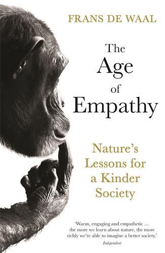 Cover: 9781788164443 | The Age of Empathy | Nature's Lessons for a Kinder Society | Waal