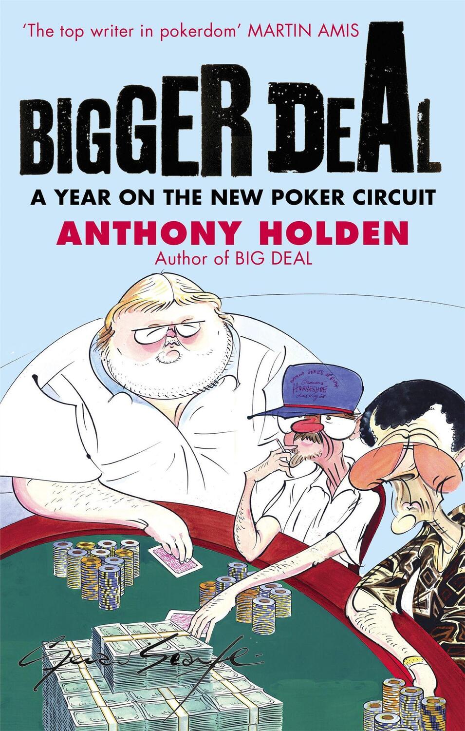 Cover: 9780349119038 | Bigger Deal | A Year on the 'New' Poker Circuit | Anthony Holden