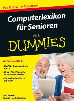 Cover: 9783527712984 | Computerlexikon für Senioren für Dummies | Dan Gookin (u. a.) | Buch