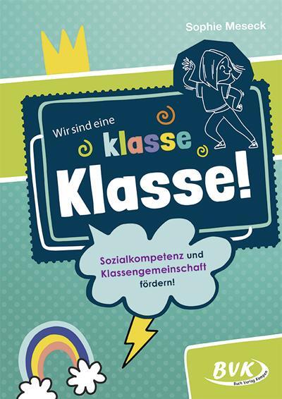 Cover: 9783965201958 | Wir sind eine klasse Klasse! | Sophie Meseck | Broschüre | 24 S.