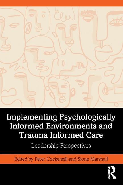 Cover: 9781032540788 | Implementing Psychologically Informed Environments and Trauma...