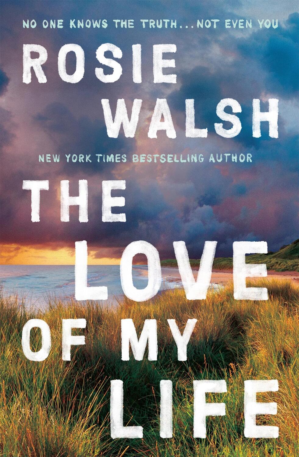 Cover: 9781509828364 | The Love of My Life | Rosie Walsh | Taschenbuch | Englisch | 2022
