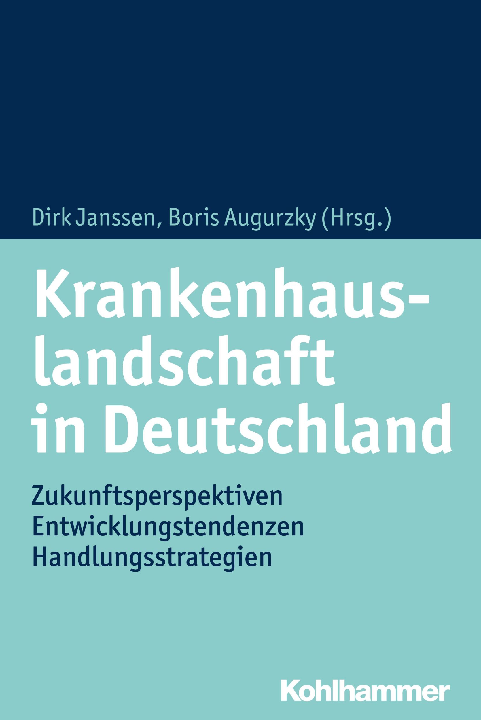 Cover: 9783170343153 | Krankenhauslandschaft in Deutschland | Dirk Janssen | Taschenbuch