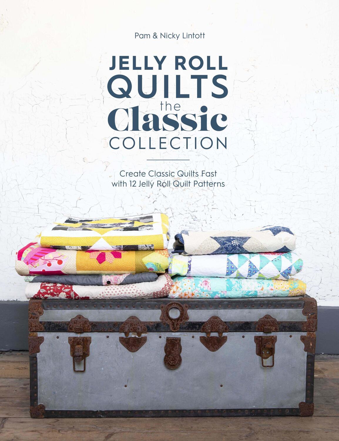 Cover: 9781446308097 | Jelly Roll Quilts: The Classic Collection | Pam Lintott (u. a.) | Buch