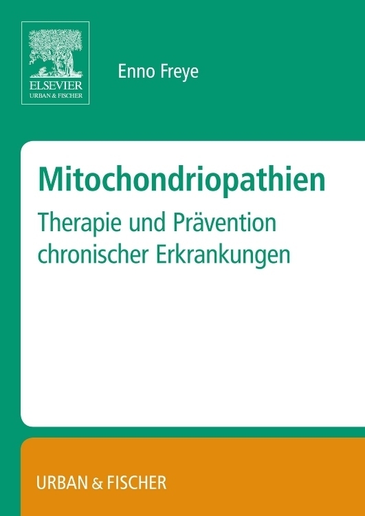 Cover: 9783437316180 | Mitochondropathien | Therapie und Prävention chronischer Erkrankungen