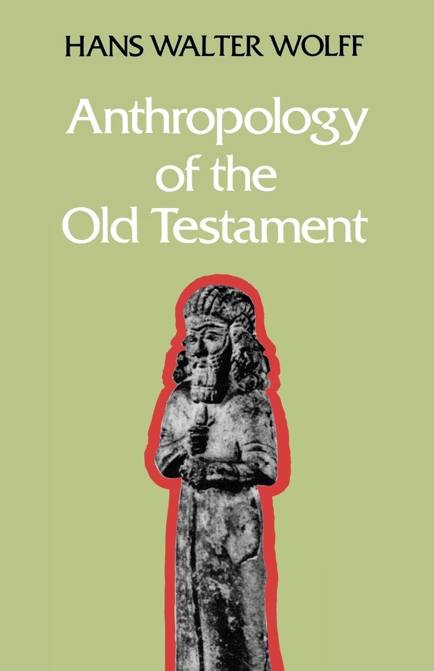 Cover: 9780334000211 | Anthropology of the Old Testament | Hans Walter Wolff | Taschenbuch