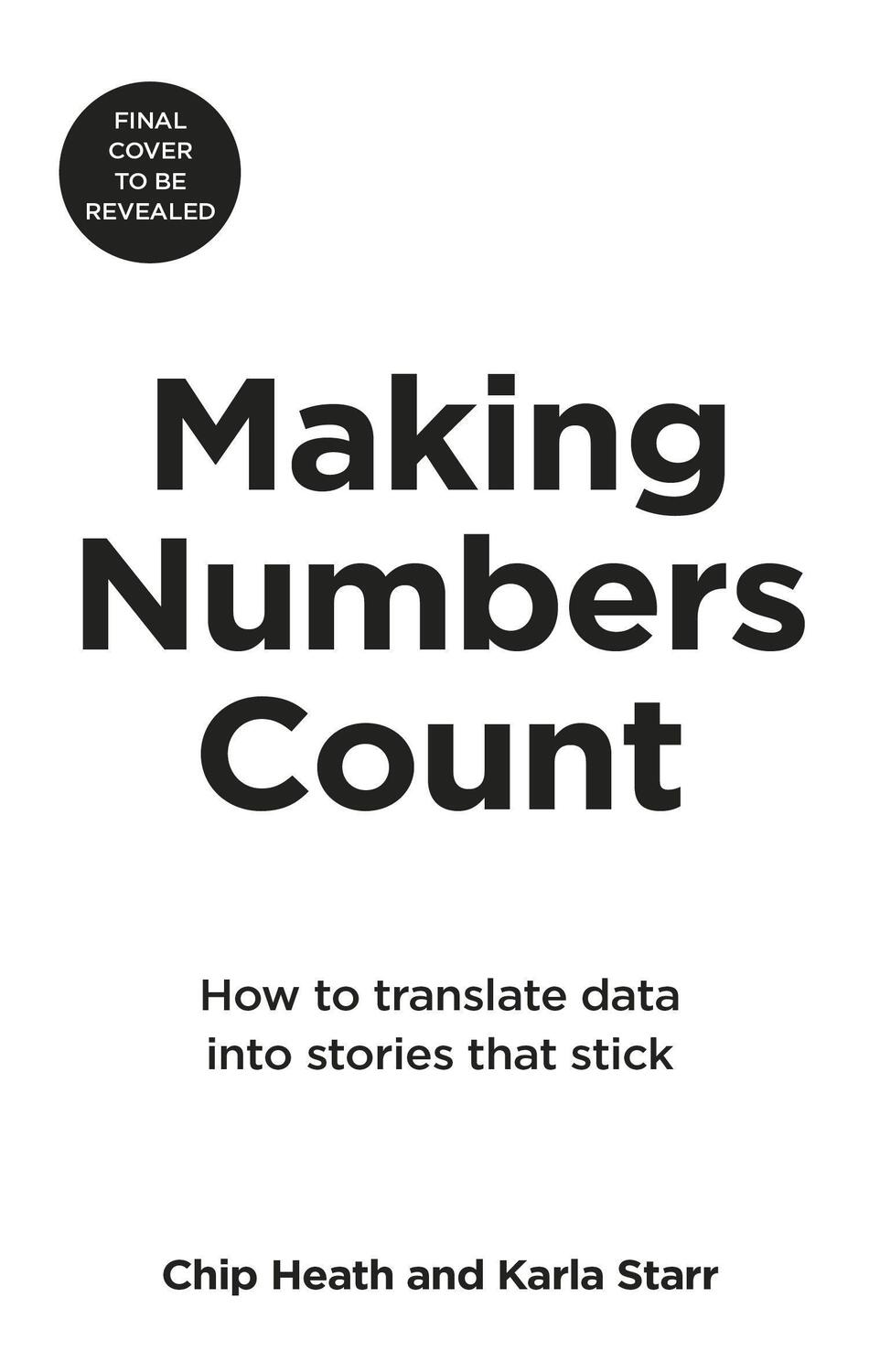 Cover: 9781787634220 | Making Numbers Count | The art and science of communicating numbers