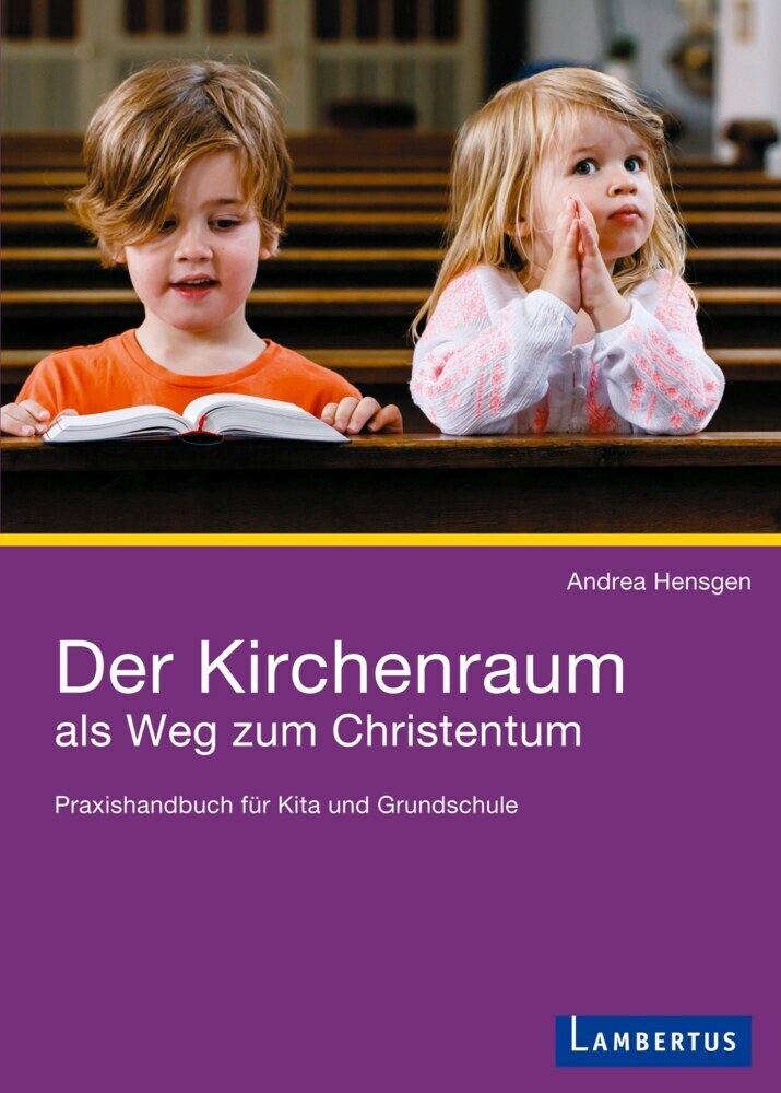 Cover: 9783784127705 | Der Kirchenraum als Weg zum Christentum | Andrea Hensgen | Taschenbuch