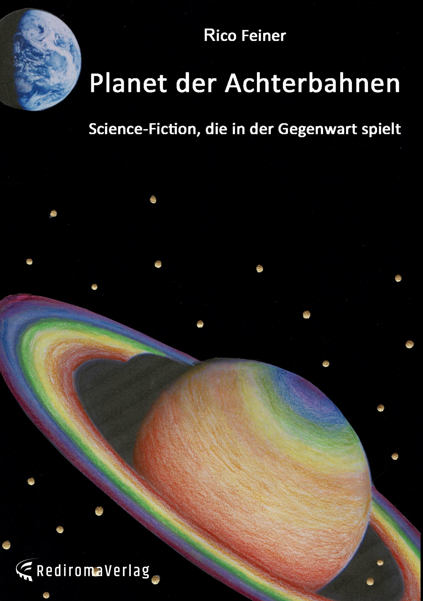 Cover: 9783988854483 | Planet der Achterbahnen | Science-Fiction, die in der Gegenwart spielt