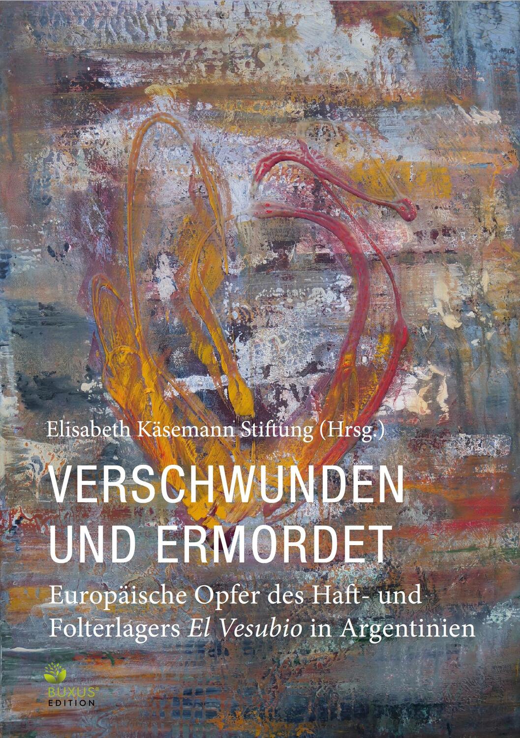 Cover: 9783949379116 | Verschwunden und ermordet | Elisabeth Käsemann Stiftung | Buch | 2023