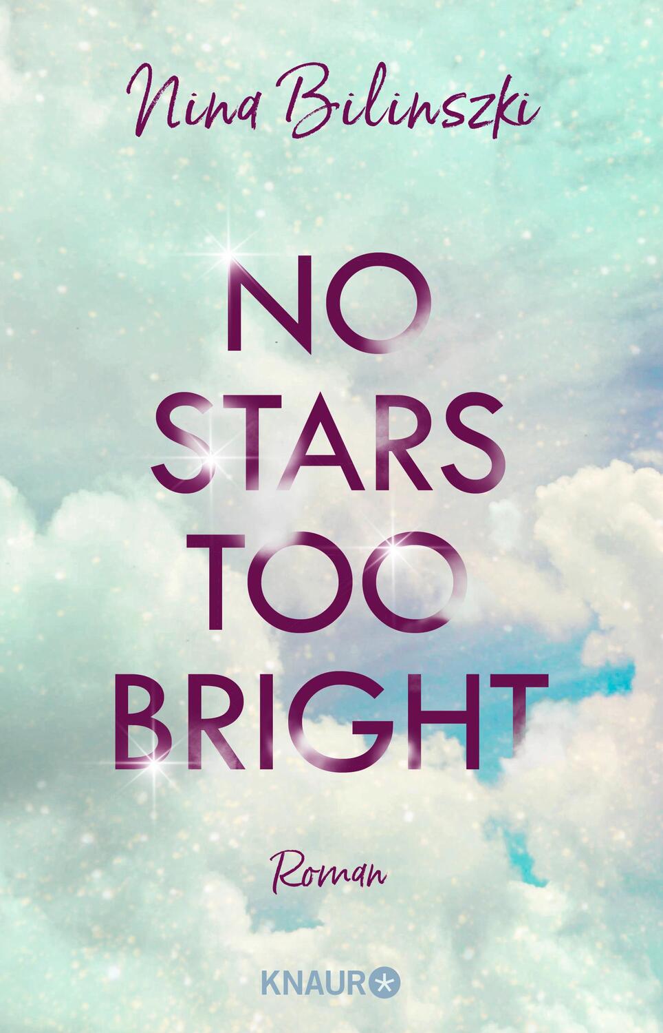 Cover: 9783426528600 | No Stars too bright | Roman | Nina Bilinszki | Taschenbuch | 400 S.