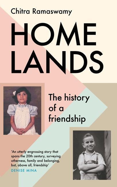 Cover: 9781838852665 | Homelands | The History of a Friendship | Chitra Ramaswamy | Buch