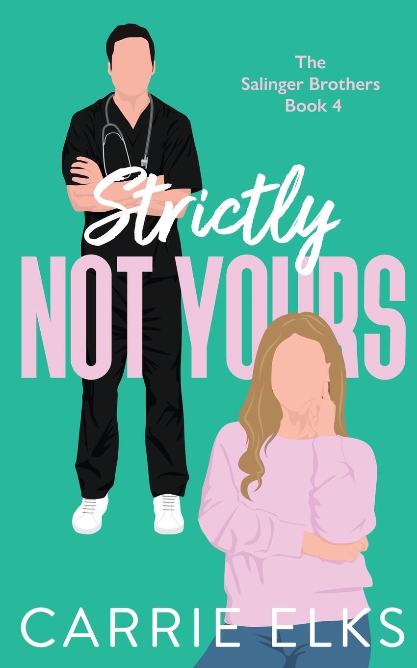 Cover: 9781916516267 | Strictly Not Yours | Carrie Elks | Taschenbuch | Paperback | Englisch