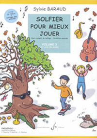 Cover: 9790043066460 | Solfier Pour Mieux Jouer Volume 3 | Sylvie Baraud | Buch