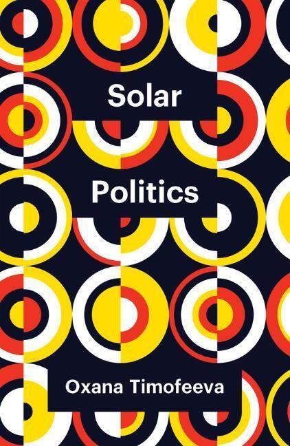 Cover: 9781509549658 | Solar Politics | Oxana Timofeeva | Taschenbuch | 140 S. | Englisch