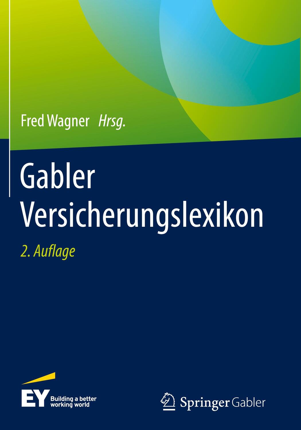 Cover: 9783834946249 | Gabler Versicherungslexikon | Fred Wagner | Buch | C | Deutsch | 2017